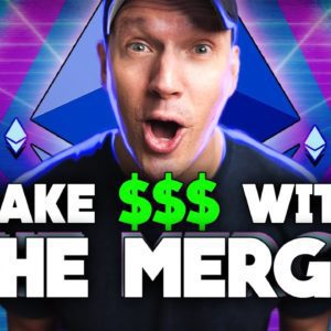 4 Ways to Make Money From The Ethereum Merge